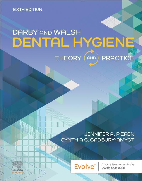 Dental Hygiene: Theory And Practice, 6e