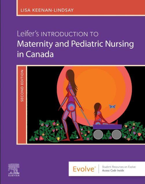 Leifer's Intro To Maternity And Pediatric Nursing In Canada